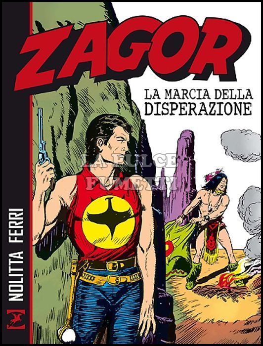 ZAGOR: LA MARCIA DELLA DISPERAZIONE - BROSSURATO